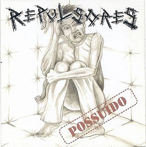 REPULSORES - POSSUIDO - CD