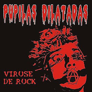 PUPILAS DILATADAS - VIROSE DE ROCK - CD