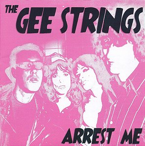 GEE STRINGS - ARREST ME - CD