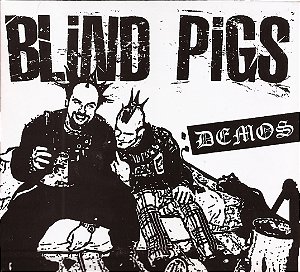 BLIND PIGS - DEMOS - CD
