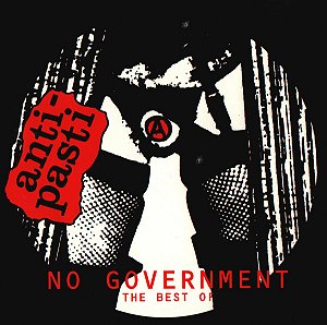 ANTI-PASTI - NO GOVERNMENT: THE BEST OF - CD