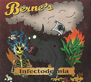 BERNE'S - INFECTODEMIA - CD