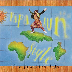 PAPA SUN STYLE - THE POSITIVE LIFE - CD