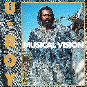 U-ROY - MUSICAL VISION - CD