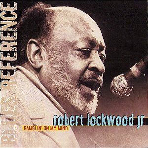 ROBERT LOCKWOOD JR - RAMBLIN' ON MY MIND - CD