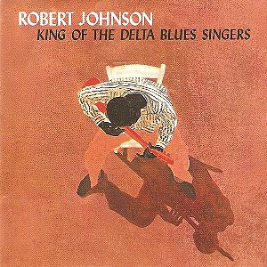 ROBERT JOHNSON - KING OF THE DELTA BLUES SINGERS - CD