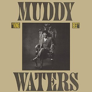 MUDDY WATERS - KING BEE - CD