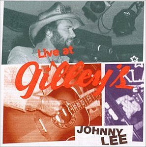 JOHNNY LEE - LIVE AT GILLEY'S - CD