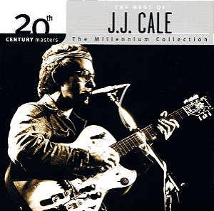 J.J. CALE -  THE BEST OF - CD