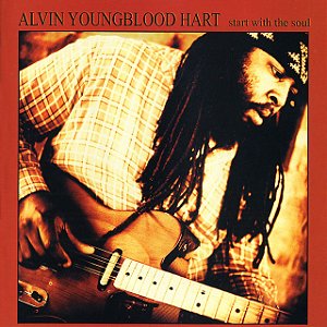 ALVIN YOUNGBLOOD HART - START WITH THE SOUL - CD