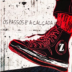 UMA BANDA CHAMADA Z - OS PASSOS E A CALÇADA - CD
