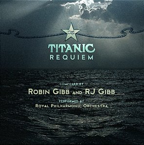 THE TITANIC REQUIEM - ROYAL PHILHARMONIC ORQUESTRA - CD