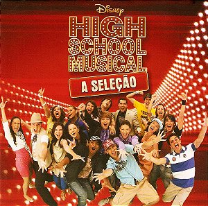 HIGH SCHOOL MUSICAL - A SELEÇÃO - CD