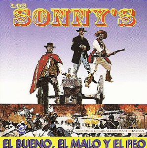 LOS SONNY'S - EL BUENO, EL MALLO Y EL FEO - CD