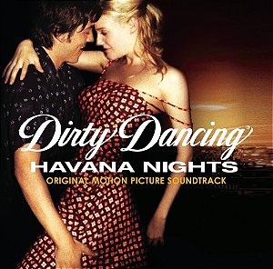 DIRTY DANCING - HAVANA NIGHTS - CD