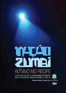NAÇÃO ZUMBI - AO VIVO NO RECIFE - DVD