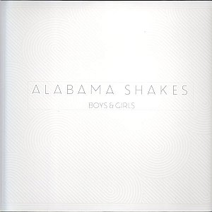 ALABAMA SHAKES - BOYS & GIRLS - CD