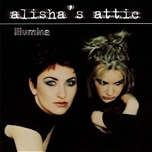ALISHA'S ATTIC - ILLUMINA - CD