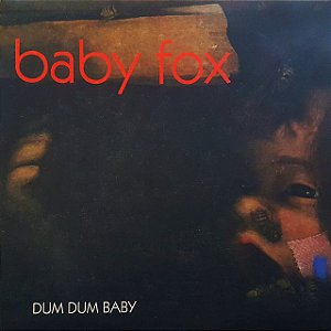 BABY FOX - DUM DUM BABY - CD