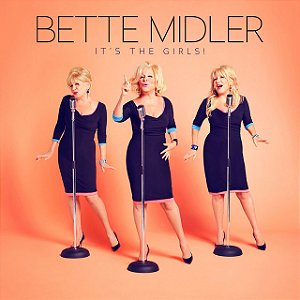 BETTE MIDLER - IT'S THE GIRLS! - CD