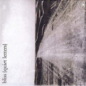 BLISS - QUIET LETTERS - CD