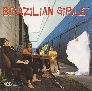 BRAZILIAN GIRLS -  CD