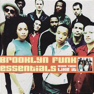 BROOKLYN FUNK ESSENTIALS - MAKE THEM LIKE IT - CD