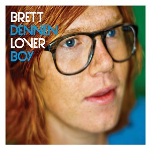 BRETT DENNEN - LOVER BOY - CD