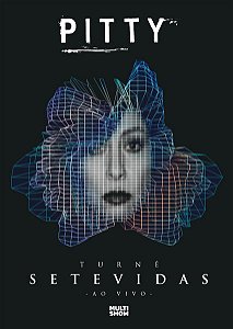PITTY - SETE VIDAS TURNÊ - DVD