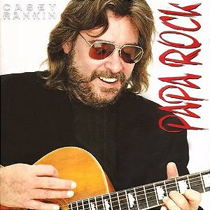 CASEY RANKIN - PAPA ROCK - CD