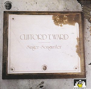 CLIFFORD T. WARD - SINGER SONGWRITER - CD