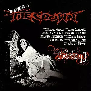 THE CROWN - POSSESSED 13 - CD