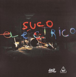 SUCO ELÉCTRICO - OH,YEAH! - CD