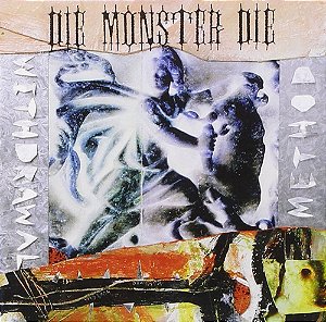 DIE MONSTER DIE - WITHDRAWAL METHOD - CD