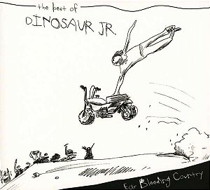 DINOSAUR JR. - EAR BLEEDING CORNTRY THE BEST OF DINOSAUR JR - CD