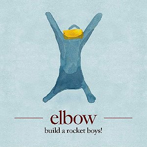 ELBOW - BUILD A ROCKET BOYS - CD
