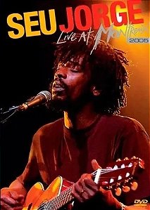 SEU JORGE - LIVE AT MONTREUX 2005 - DVD