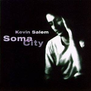 KEVIN SALEM - SOMA CITY - CD