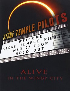 STONE TEMPLE PILOTS - ALIVE IN THE WINDY CITY - DVD