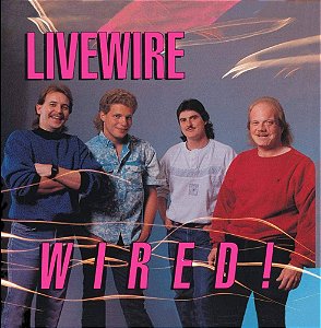 LIVEWIRE - WIRED! - CD