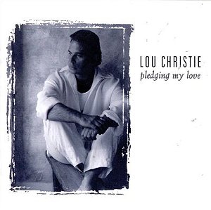 LOU CHRISTIE - PLEDGING MY LOVE - CD