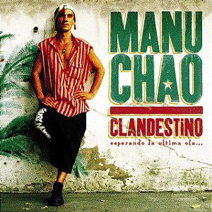 MANU CHAO - CLANDESTINO - CD