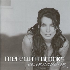 MEREDITH BROOKS - DECONSTRUCTION - CD