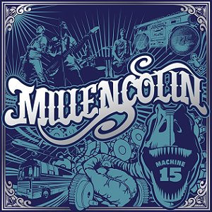 MILLENCOLIN - MACHINE 15 - CD