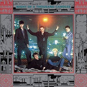 THE MEN THEY COULDN'T HANG - NIGHT OF A THOUSAND CANDLES - CD
