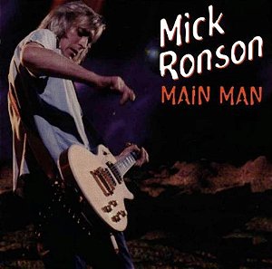 MICK RONSON - MAIN MAN - CD