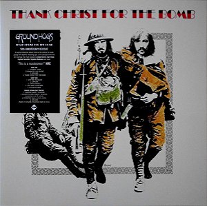 GROUNDHOGS - THANK CHRIST FOR THE BOMB - LP