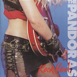 THE PANDORAS - ROCK HARD - CD