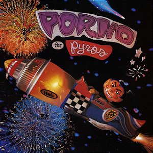 PORNO FOR PYROS - CD