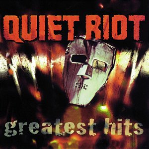 QUIET RIOT - GREATEST HITS - CD
